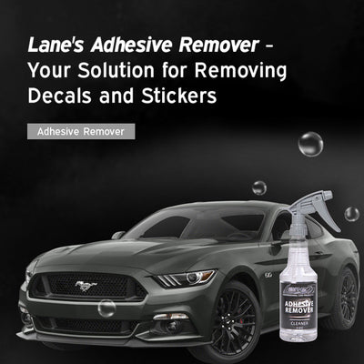 Lane’s Adhesive Remover – Sticker & Decal Cleaner