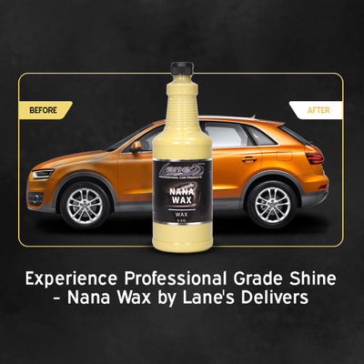 Nana Wax – High Gloss Protection | Lane’s Car Products